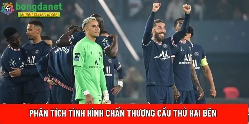 Phân tích tình hình chấn thương cầu thủ hai bên